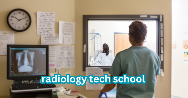 radiology tech school